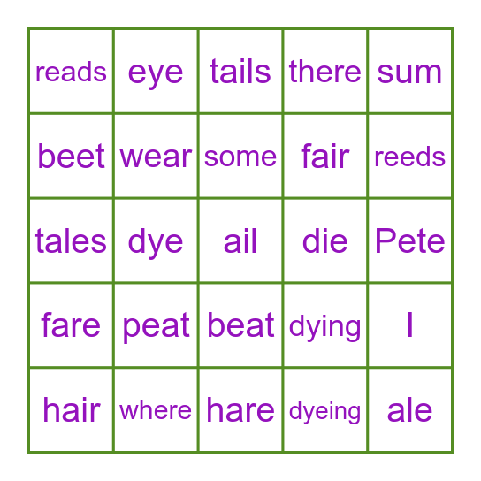 homoephones long a, e, i  2 Bingo Card