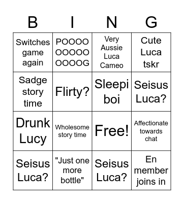 Drunk Luca Stream Bingo Card