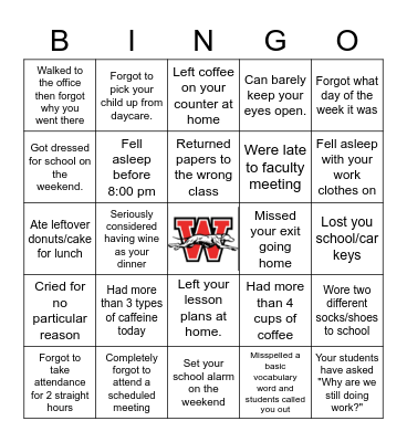 WHS Tired Teacher Bingo Card