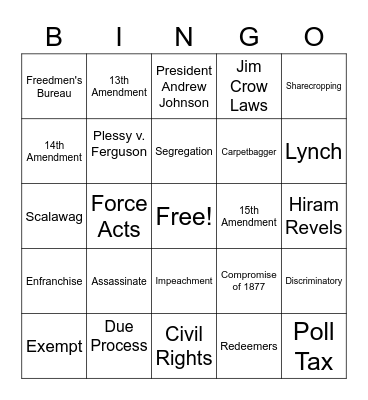 RECONSTRUCTION (1865-1877) Bingo Card