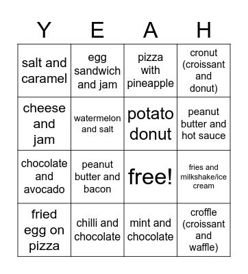 Weird food combinations Bingo Card