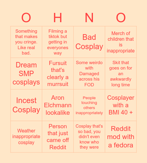 Bullies Bingo (Everyone can cosplay but that doesnt mean they should) Bingo Card