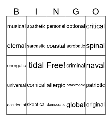 -ic and -al Bingo (Adjectives) Bingo Card
