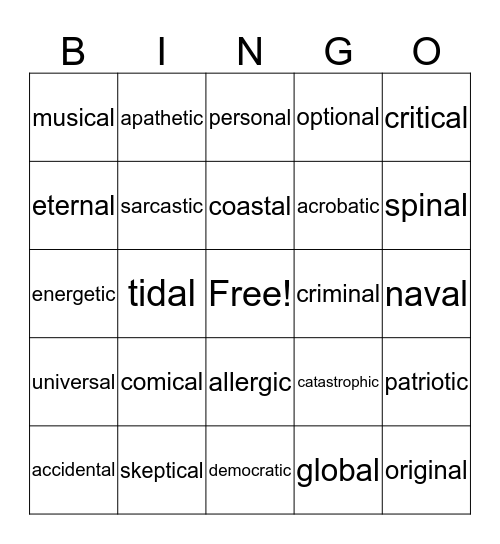 -ic and -al Bingo (Adjectives) Bingo Card