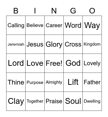 Worship Words for September 4  (Listen for words in words and mark them)  Just for fun - no prizes Bingo Card