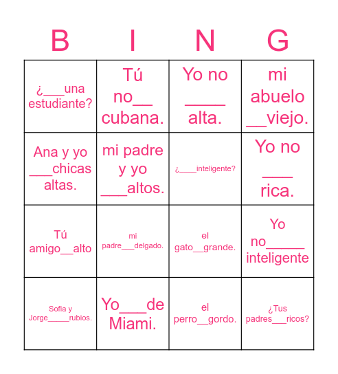 Use these forms: soy,eres,es,somos,son Bingo Card