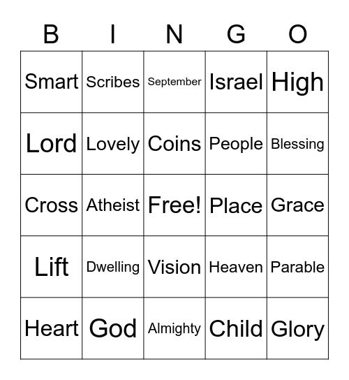 September 11 Worship Bingo (Listen for these words during worship and mark them)  No prizes - just for fun Bingo Card