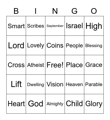 September 11 Worship Bingo (Listen for these words during worship and mark them)  No prizes - just for fun Bingo Card
