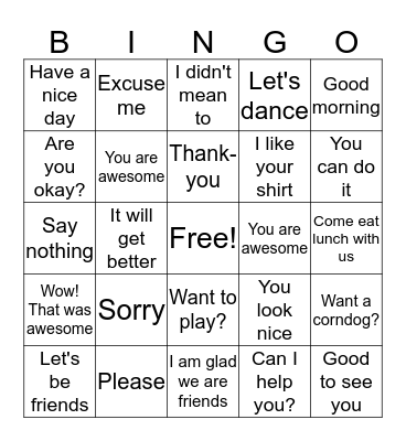 Things We Should Say More Often Bingo Card