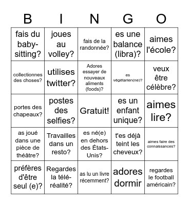 Trouve quelqu'un qui.. (Bingo) Est-ce que tu ...? Bingo Card