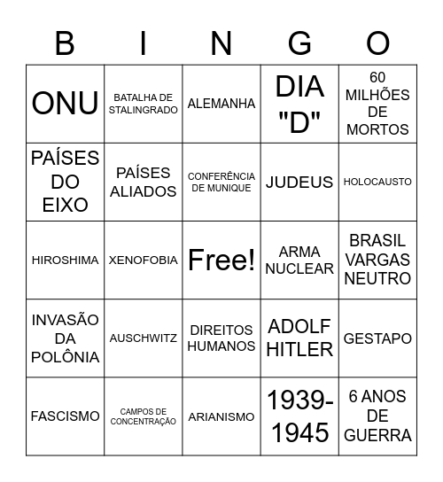 BINGO SEGUNDA GUERRA MUNDIAL E REGIMES TOTALITÁRIOS Bingo Card