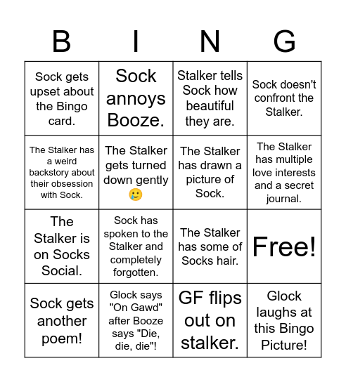 Sock's Stalker Cringe Edition Bingo Card