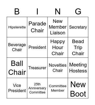 New Boot Bingo                       First person to get 4 in a row signed off and bring back to new member liaison wins Bingo Card