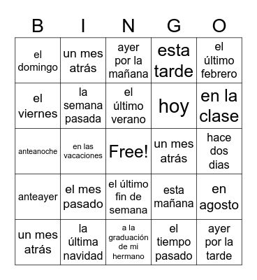 El Pretérito and Past Tense Expressions Bingo Card