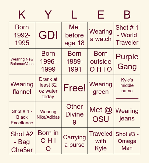 Happy Birthday, Kyle! Cheers to all that you are! Bingo Card