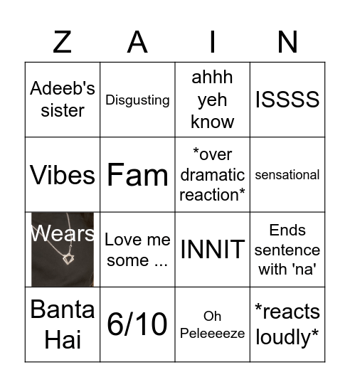 Zain did what? Bingo Card