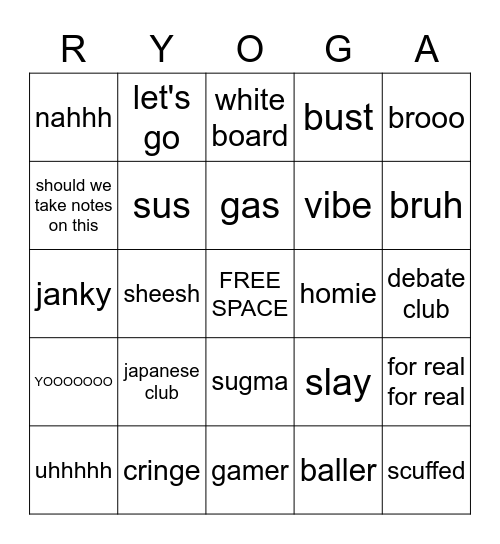 Ryoga Bingo!!!!!!! Bingo Card