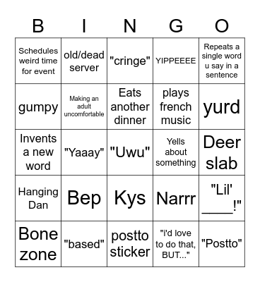 Dan wants a wiener in his mouth Bingo Card