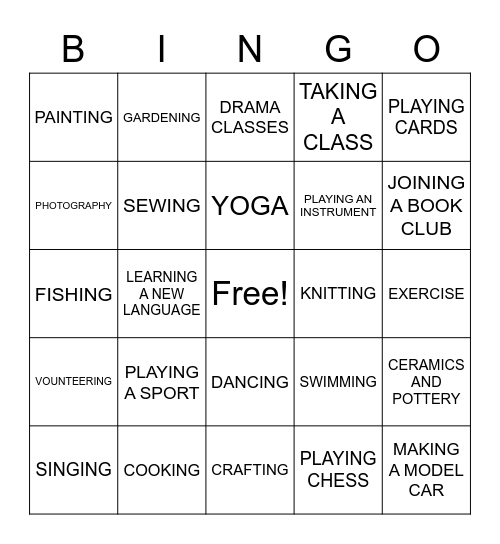 WHAT HOBBIES MIGHT I ENJOY? Bingo Card