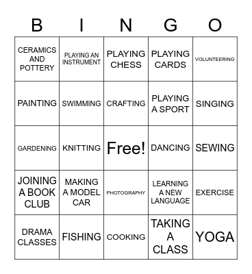 WHAT HOBBIES MIGHT I ENJOY? Bingo Card