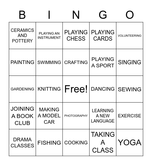 WHAT HOBBIES MIGHT I ENJOY? Bingo Card