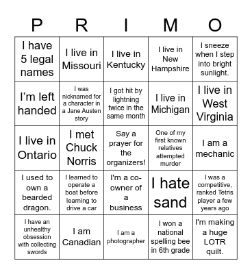 Human Bingo! Put their name in a square, don’t show your card to anyone, can put the same person multiple times, avoid putting yourself, fill the card, put your name at bottom, & submit for prize raffle. Bingo Card