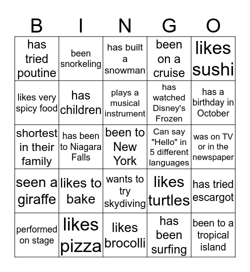 Get to know you! Find someone who.... Bingo Card