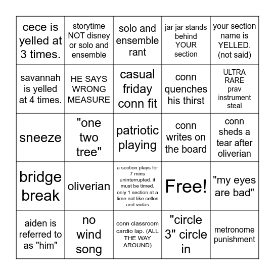 DO NOT. Let this bingo board be seen. If conn finds it, your stand is disqualified for the game and we might get in trouble. Keep it hidden unless marking things off. If you get bingo, motion towards the second violins and we will mark it. Quietly say b Bingo Card