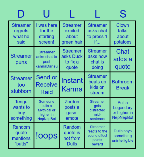 Dulls's Stream Bingo! Bingo Card