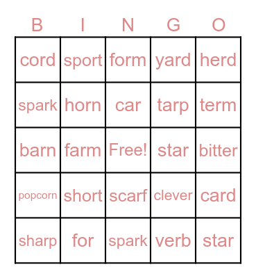 Spelling bingo /ar/ /er/ /or/ Bingo Card