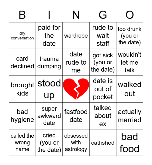 Welcome to Bad Date BINGO! Bingo Card