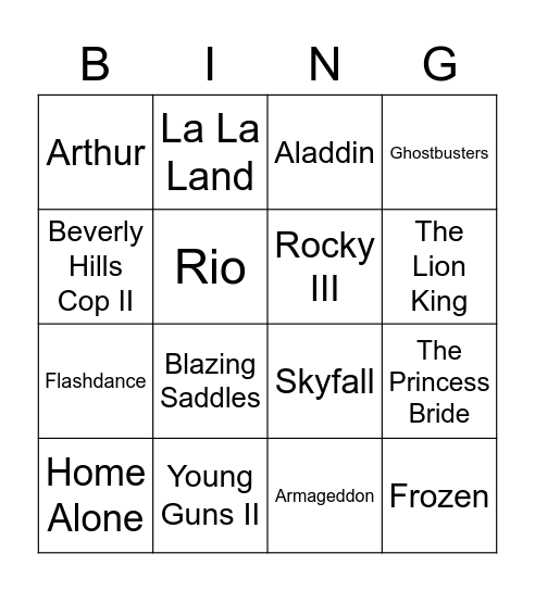 Team Name__________________________ Movie Songs- # of Bingos ____ Bingo Card