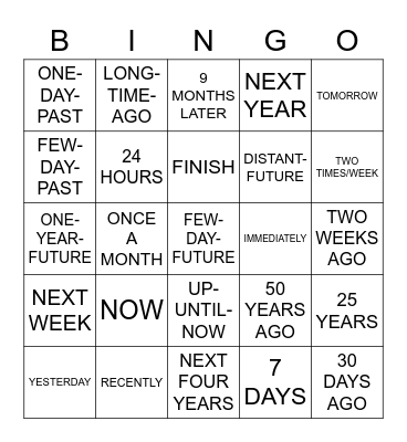 MORE TIME AND TENSE SIGNS Bingo Card