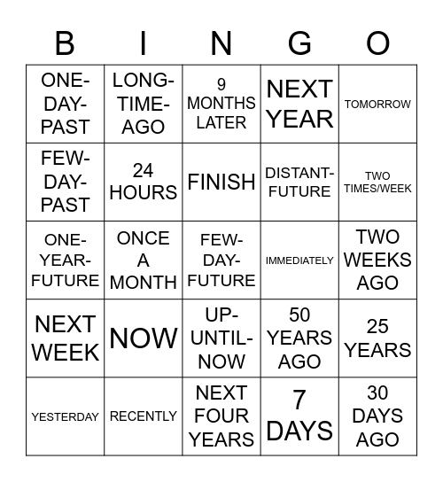 MORE TIME AND TENSE SIGNS Bingo Card