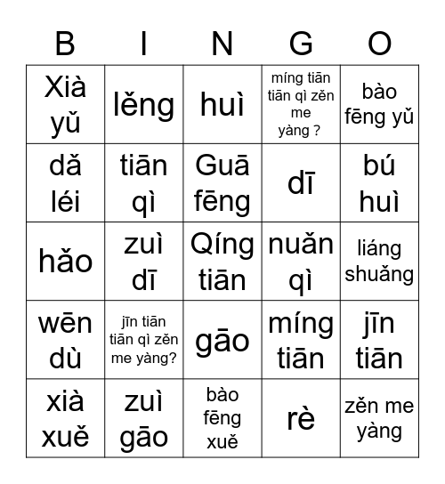 jīn tiān tiān qì zěn me yàng? - How is the weather today? Bingo Card