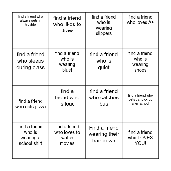 FIND A FRIEND BINGO!! Bingo Card