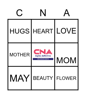 MOTHER'S DAY AT CNA Bingo Card