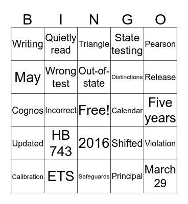 Principals Love State Testing Bingo Card
