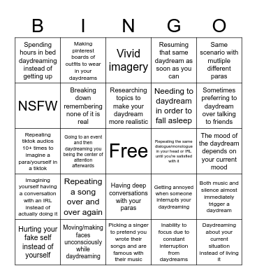 I think I might have maladaptive daydreaming Bingo Card