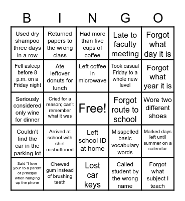 Tired Teacher Bingo Card