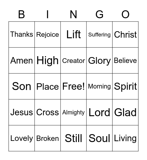 May 21 Worship Bingo  (Listen for the words during worship and mark them) Just for fun - no prizes Bingo Card