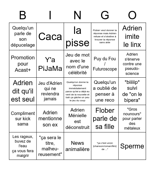 Bingo floodcast mais pas forcément ultra drôle en fait j'ai passé une heure dessus ça vaut ce que ça vaut Bingo Card