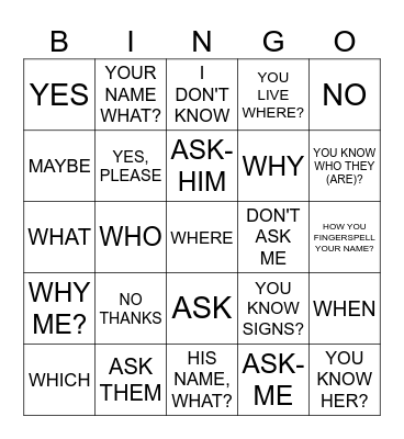 ASL 1 UNIT 1: ASKING QUESTIONS Bingo Card