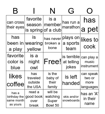 Finding someone in our class who... Bingo Card