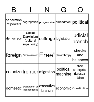 Government, Expansion, and Industrialization Bingo Card