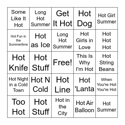 Songs With "Hot" in Title Bingo Card