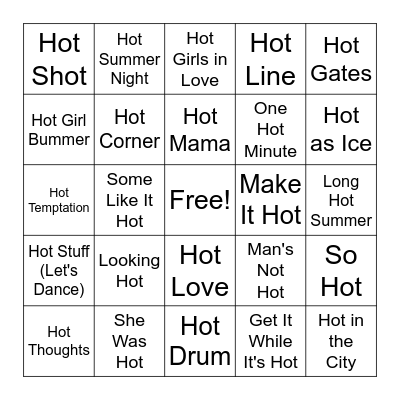 Songs With "Hot" in Title Bingo Card
