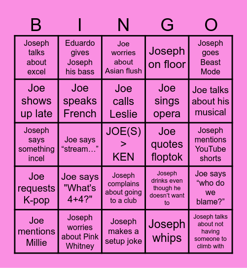 B   I   N   G   JOE Bingo Card
