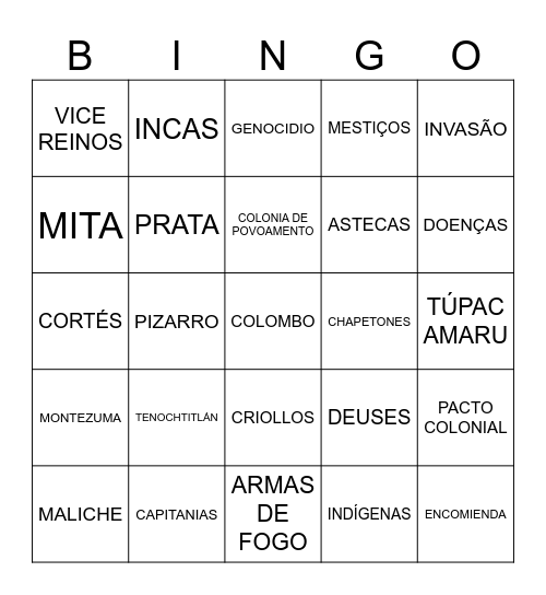 Bingo- COLONIZAÇÃO DA AMÉRICA ESPANHOLA Bingo Card