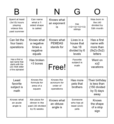 Write the correct answer and student name in each box. Bingo Card